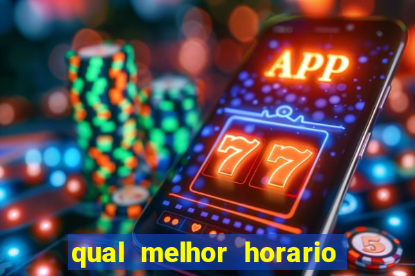 qual melhor horario para jogar na betano